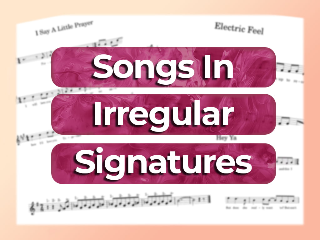 5 Popular Songs in Irregular Time Signatures